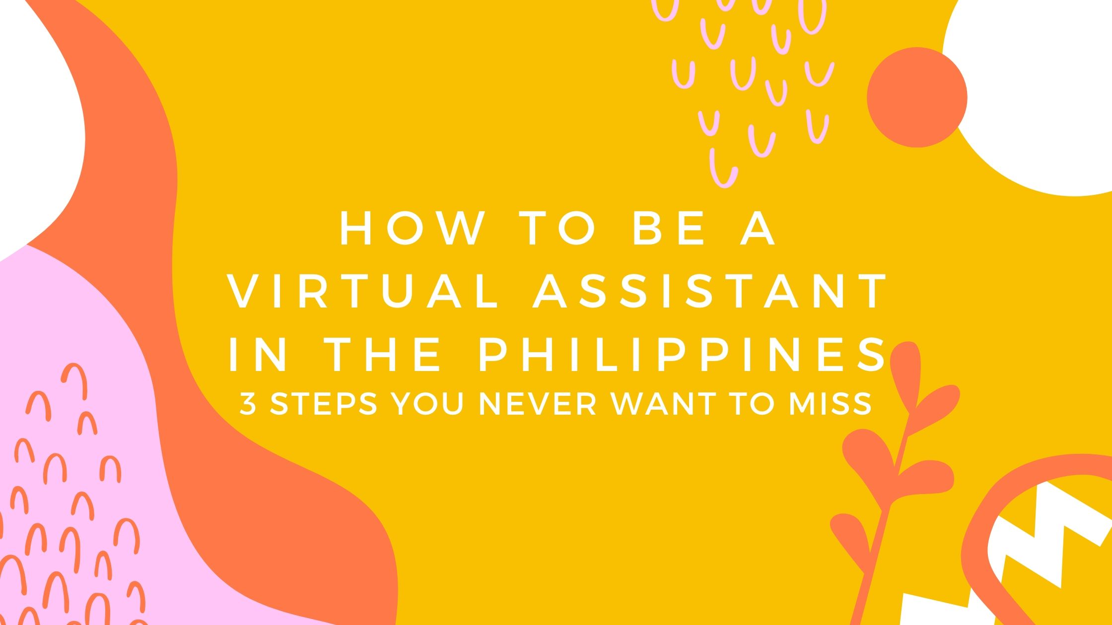 How to Be a Virtual Assistant in the Philippines