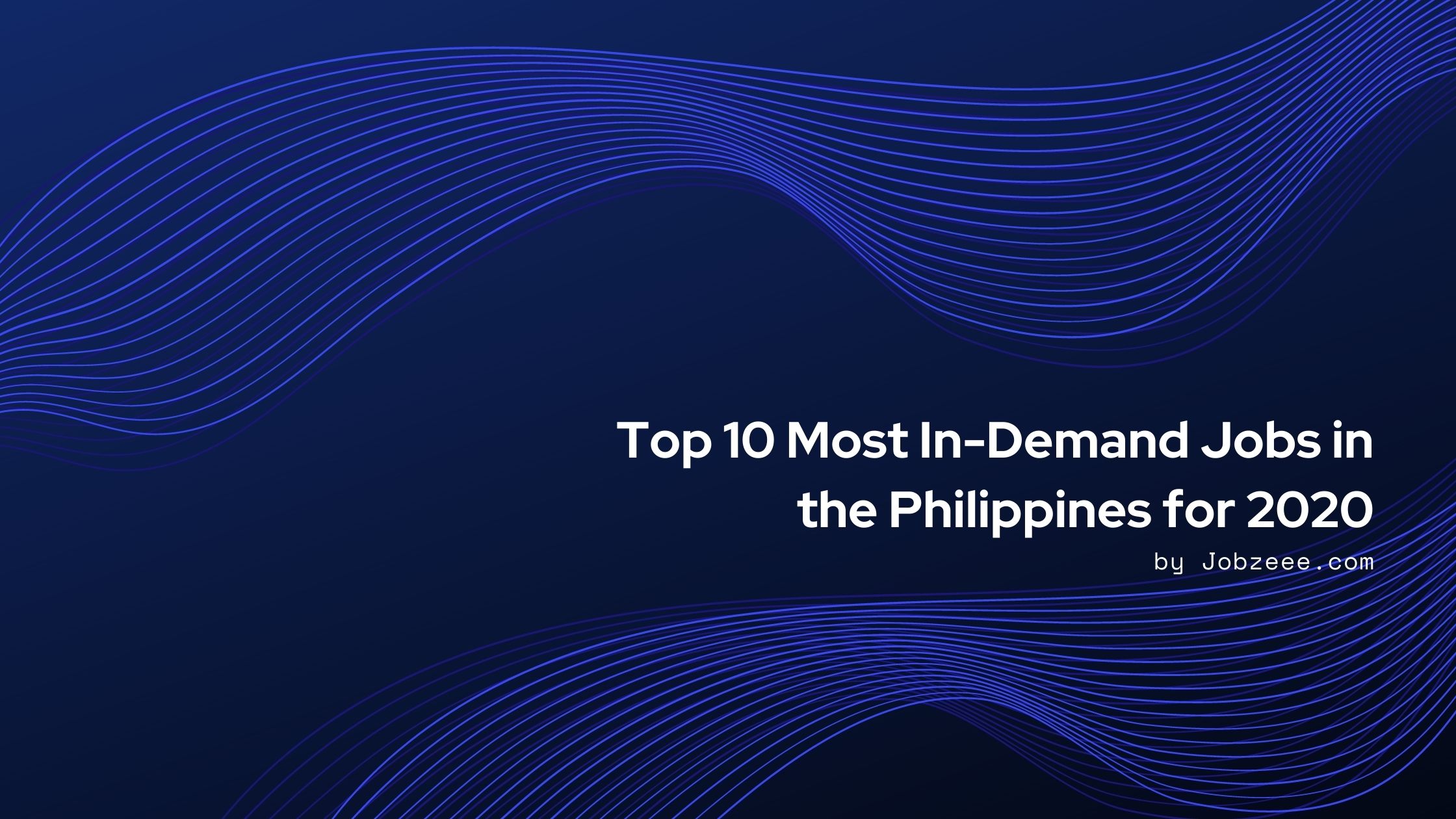 Top 10 Most In Demand Jobs in the Philippines for 2020